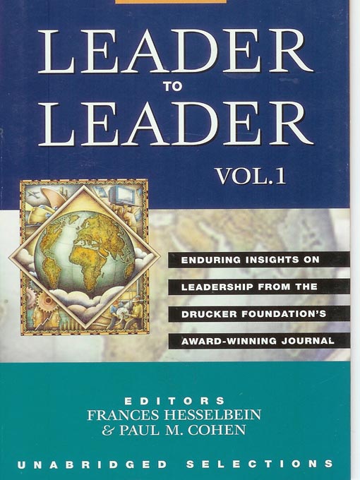 Title details for Leader to Leader: Enduring Insights on Leadership from the Drucker Foundation's Award-Winning Journal by Frances Hesselbein - Wait list